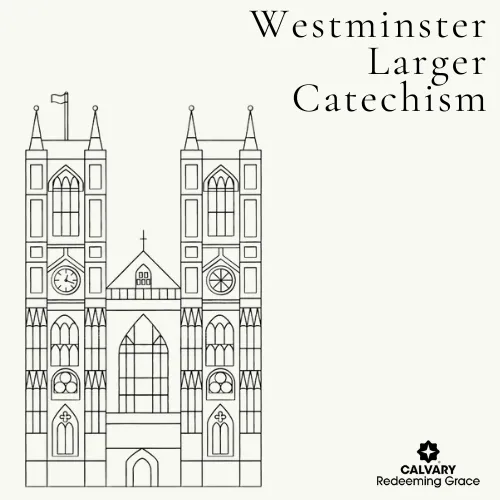 Westminster Larger Catechism series artwork